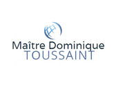Maître Dominique TOUSSAINT