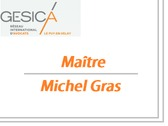 Maître Michel Gras