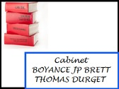 Cabinet BOYANCE JP BRETT THOMAS DURGET