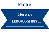 Maître Florence LEROUX-GHRISTI