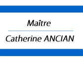 Maître Catherine ANCIAN